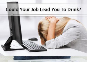 Does Your Glendale AZ Job Lead You To Drinking and Driving?